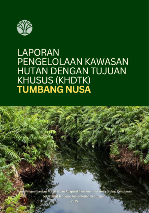 Kawasan Hutan Dengan Tujuan Khusus (KHDTK) Tumbang Nusa [2025]
