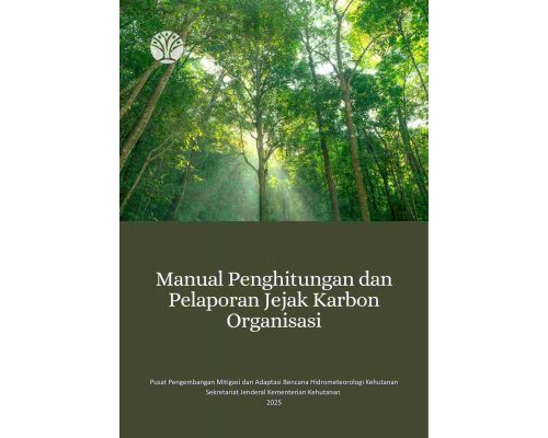 Manual Penghitungan dan Pelaporan Jejak Karbon Organisasi